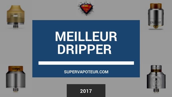 meilleur dripper 2017