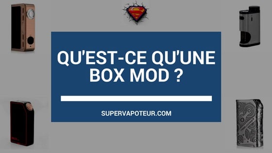 box mod cigarette électronique